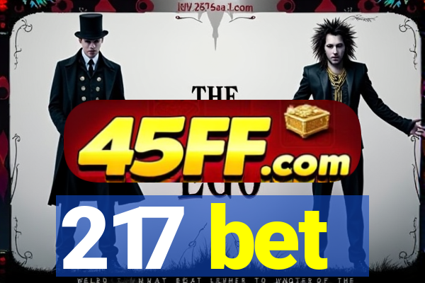 217 bet